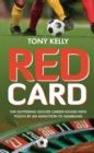 Red Card : The Soccer Star Who Lost it All to Gambling - Book