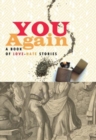 You Again : A Book of Love-Hate Stories - Book