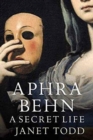 Aphra Behn: A Secret Life - Book
