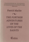 The Further Adventures of the Lives of the Saints - Book