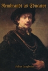 Rembrandt as Educator - Book