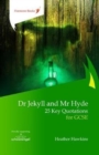 Dr Jekyll and Mr Hyde: 25 Key Quotations for GCSE - Book