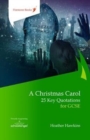 A Christmas Carol: 25 Key Quotations for GCSE - Book