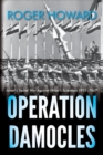 Operation Damocles : Israel's Secret War Against Hitler's Scientists 1951-1967 - Book