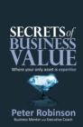 Secrets of Business Value : Where your only asset is expertise - Book