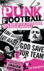 Punk Football : The Rise of Fan Ownership in English Football - Book