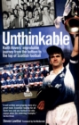 Unthinkable! : Raith Rovers' Improbable Journey from the Bottom to the Top of Scottish Football - Book