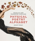 Physical Poetry Alphabet : Starring Erika Lemay - Book
