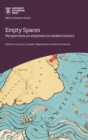 Empty Spaces: perspectives on emptiness  in modern history : Perspectives on emptiness in modern history - Book