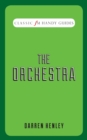 The Orchestra (Classic FM Handy Guides) - Book