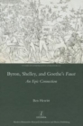 Byron, Shelley and Goethe's Faust : An Epic Connection - Book