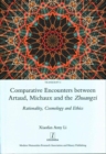 Comparative Encounters Between Artaud, Michaux and the Zhuangzi : Rationality, Cosmology and Ethics - Book