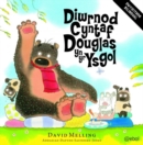 Diwrnod Cyntaf Douglas yn yr Ysgol/Hugless Douglas Goes to Little School - Book