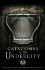 Catacombs of the Undercity - Book