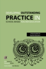 Developing outstanding practice in school-based teacher education - eBook