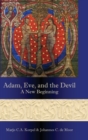 Adam, Eve, and the Devil : A New Beginning - Book
