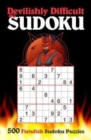 Devilishly Difficult Sudoku : 500 Fiendish Sudoku Puzzles - Book