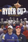 Behind the Ryder Cup : The Players' Stories - Book