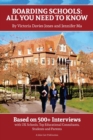 Boarding Schools: All You Need to Know: Based on 500+ Interviews with Schools, Top Educational Consultants, Students and Parents - Book