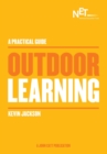 A Practical Guide: Outdoor Learning - Book