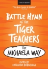 The Battle Hymn of the Tiger Teachers : The Michaela Way - Book