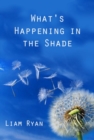 What'S Happening in the Shade - Book