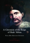 A Chronicle of the Reign of Shah 'Abbas Vol 1 - Book