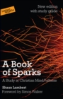 A Book of Sparks : A study in Christian mindfullness - Book