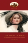 The House of Mirth : With Edith Wharton's 'Introduction to the 1936 Edition' (Aziloth Books) - Book