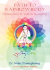 Path to Rainbow Body - Introduction to Yuthok Nyingthig - Book