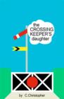 The Crossing Keeper's Daughter - Book