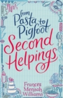 From Pasta to Pigfoot, Second Helpings - Book