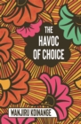 The Havoc of Choice - Book