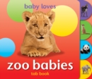 Baby Loves Tab Books: Zoo Babies - Book