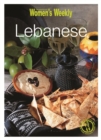 Lebanese : Tagines, Kebabs, Salads, Grains, Mezze and Much More - Book