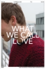 What We Call Love - Book