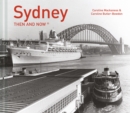 Sydney Then and Now(R) - Book