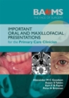 Important Oral and Maxillofacial Presentations for the Primary Care Clinician - Book