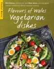 Flavours of Wales: Vegetarian Dishes - Book