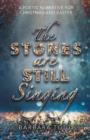 The Stones Are Still Singing - Book