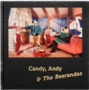 Candy, Andy & The Bearandas - Book