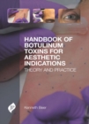 Handbook of Botulinum Toxins for Aesthetic Indications - Book