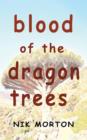 Blood of the Dragon Trees - Book