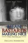 Mean Bastards Making Nice-Two Novellas - Book