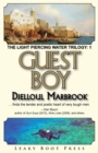 Guest Boy : Book 1 of the Light Piercing Water Trilogy - Book