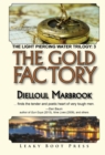 The Gold Factory : Book 3 of the Light Piercing Water Trilogy - Book