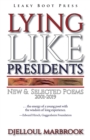 Lying like presidents : New and selected poems 2001-2019 - Book