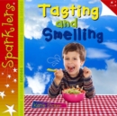 Tasting and Smelling : Sparklers - Senses - Book