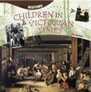 Children in Victorian Times - Book