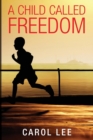 A Child Called Freedom - Book